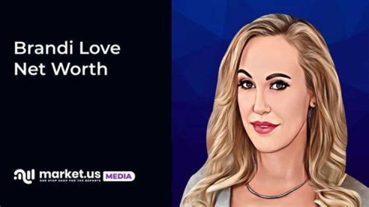 Brandi Love Net Worth: Insights into Wealth and Success