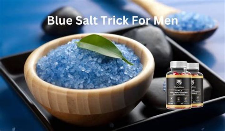 How to Do the Blue Salt Trick for Men: A Complete Guide
