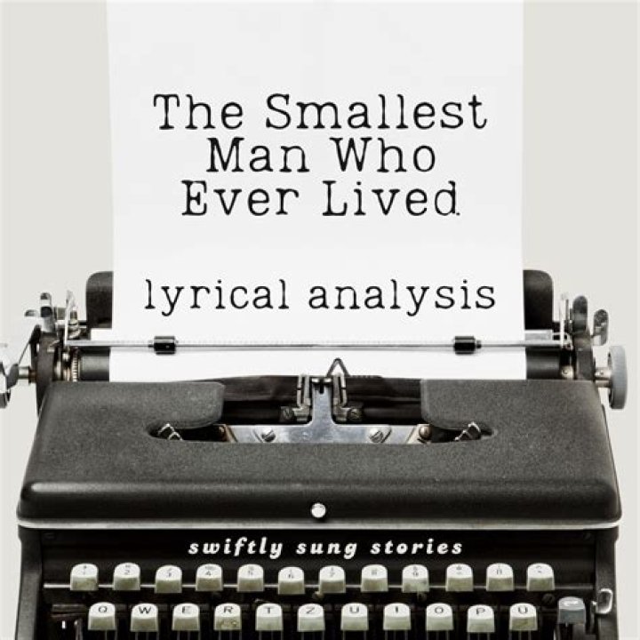 The Smallest Man Who Ever Lived: Meaning and Significance